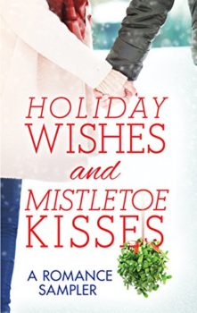 Holiday Wishes and Mistletoe Kisses